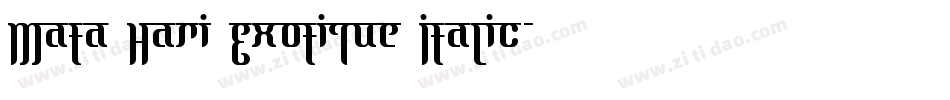 Mata Hari Exotique Italic字体转换